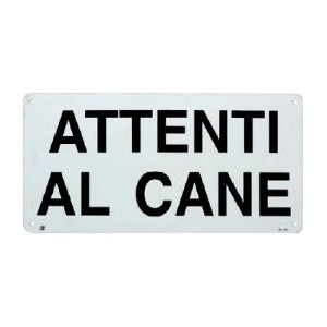 CARTELLO ATTENTI AL CANE ALLUMINIO 